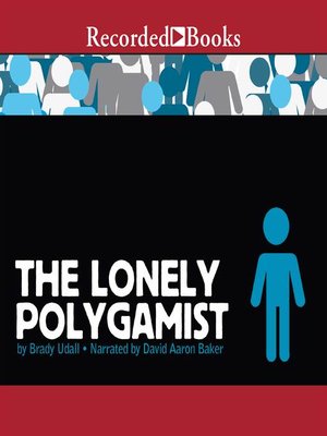 cover image of The Lonely Polygamist
